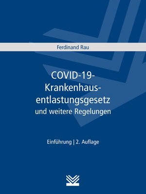 cover image of COVID-19-Krankenhausentlastungsgesetz und weitere Corona-Regelungen für Krankenhäuser